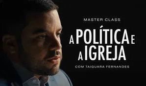 Imagem de Masterclass: A política e a Igreja, com Taiguara Fernandes